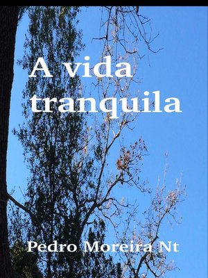 cover image of A Vida Tranquila